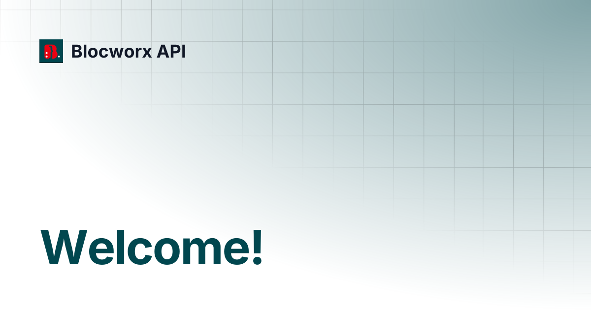 Welcome! | Blocworx API
