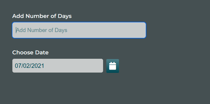 BEFORE: In this example, we have picked the "Add Number of Days" field for this special option. Currently with no value set the date will remain 07/02/2021 which is the one it started with.