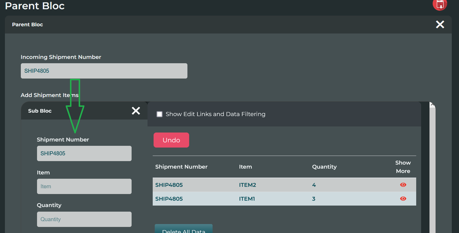 A very basic example of a Sub Bloc where another bloc called "Sub Bloc" is included in the bloc called "Parent Bloc". In this particular example the "Incoming Shipment Number" field has been linked with the "Shipment Number" field. This allows you to add multiple line items for every Incoming Shipment Number.